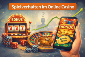 Spielverhalten im Online Casino